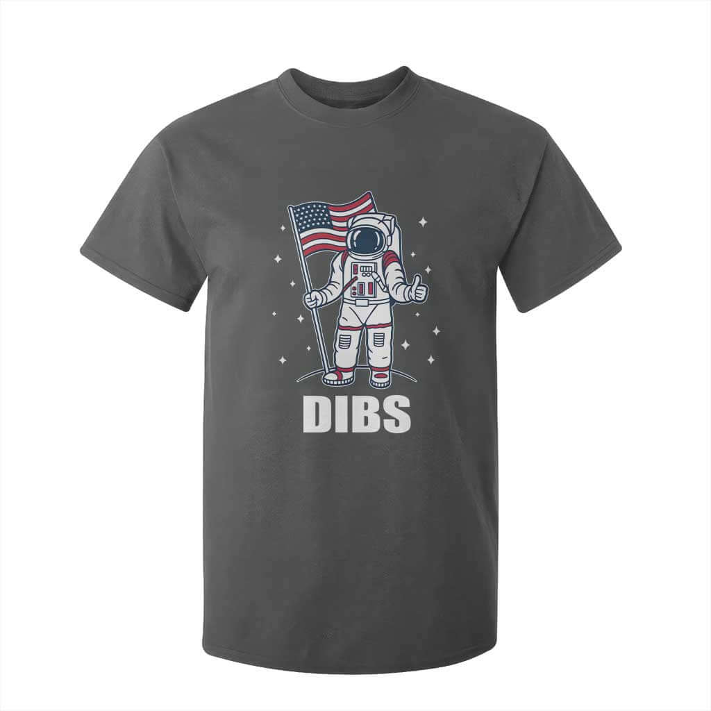 Funny Astronaut Dibs Moon Landing T Shirt For Kid Patriotic Space USA Meme for 4th of July TS10 Dark Heather Print Your Wear