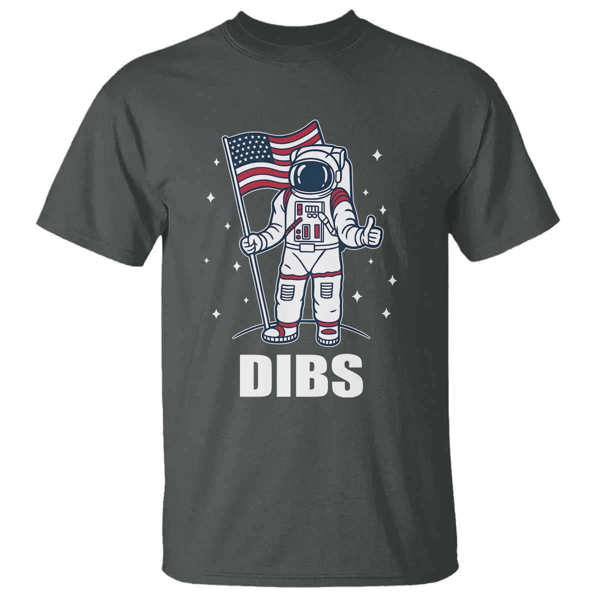 Funny Astronaut Dibs Moon Landing T Shirt Patriotic Space USA Meme for 4th of July TS10 Dark Heather Print Your Wear