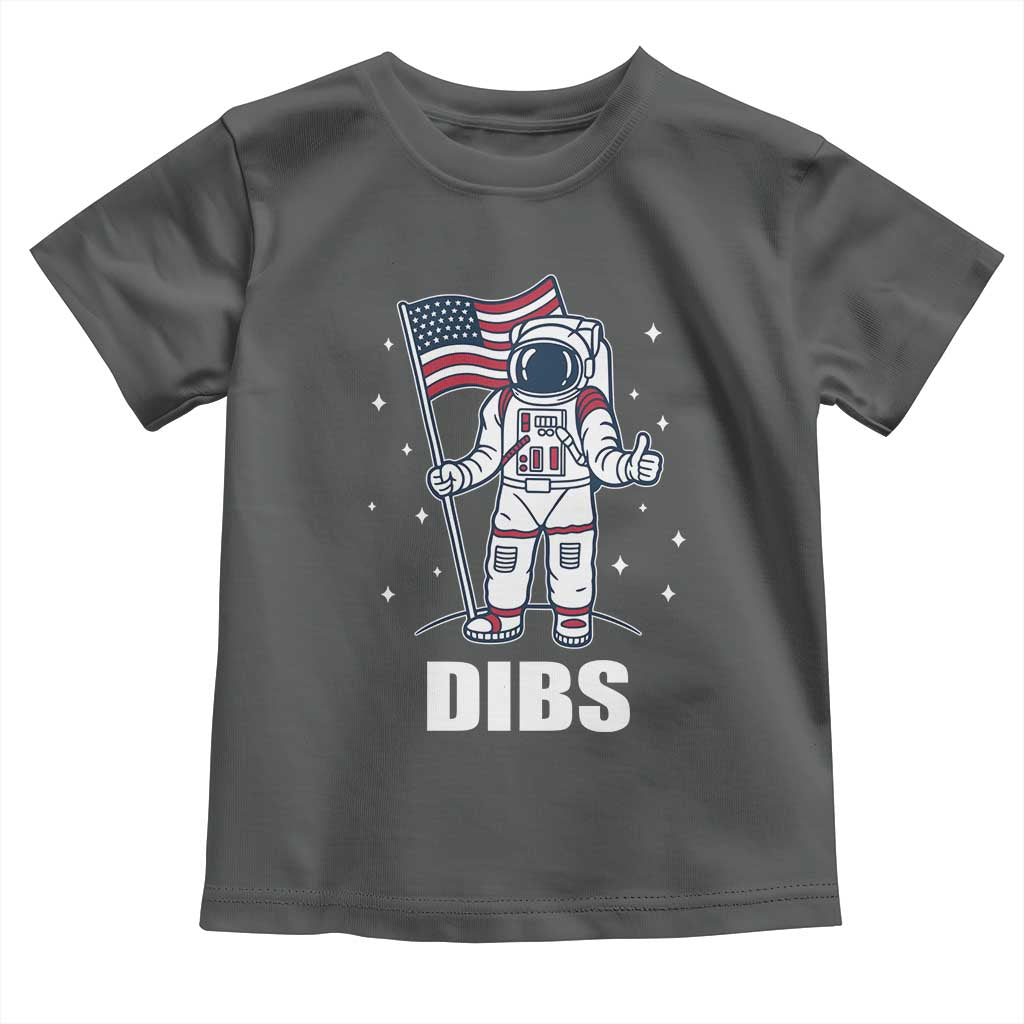 Funny Astronaut Dibs Moon Landing Toddler T Shirt Patriotic Space USA Meme for 4th of July TS10 Dark Heather Print Your Wear
