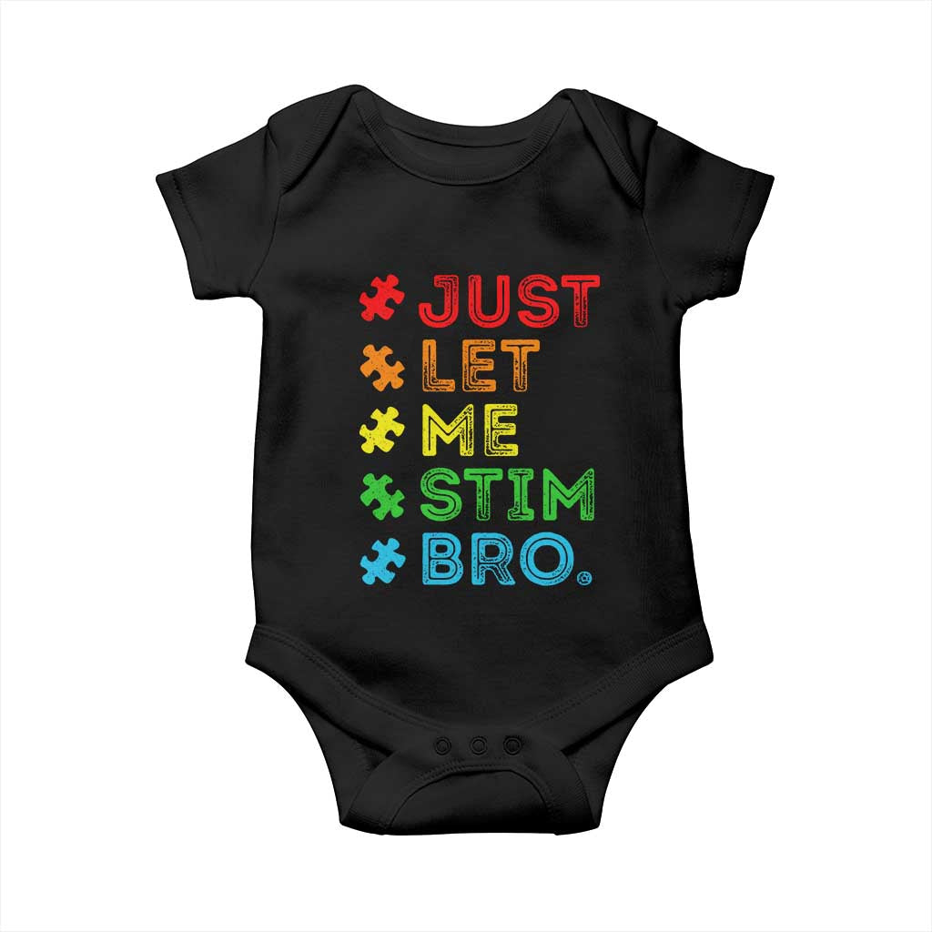 Funny Autism Awareness Acceptance Baby Onesie Just Let Me Stim Bro Retro TS10 Black Print Your Wear