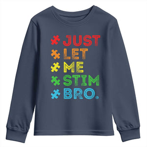 Funny Autism Awareness Acceptance Youth Sweatshirt Just Let Me Stim Bro Retro TS10 Navy Print Your Wear