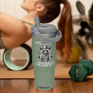 Funny Autism Awareness Cowboy Raccoon Flip Straw Tumbler I Don't Struggle With Autism I'm Actually Very Good At It TS11 One Size: 30 oz Moss Green Print Your Wear