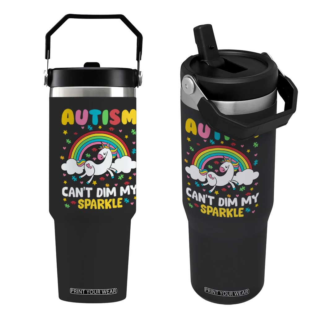 Funny Autism Can't Dim My Sparkle Flip Straw Tumbler Autism Awareness Unicorn Rainbow TS11 One Size: 30 oz Black Print Your Wear