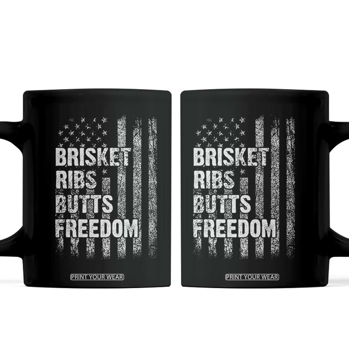Funny BBQ Brisket Ribs Butts Freedom Coffee Mug 4th Of July Meat Smoking American Flag TS11 Black Print Your Wear