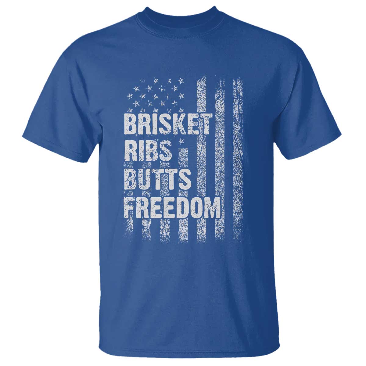Funny BBQ Brisket Ribs Butts Freedom T Shirt 4th Of July Meat Smoking American Flag TS11 Royal Blue Print Your Wear