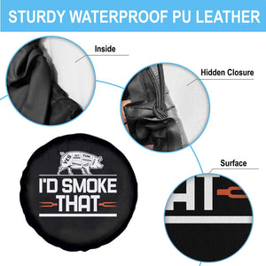 Funny BBQ I'd Smoke That Spare Tire Cover Chef Butcher Cook BBQ TS10 Print Your Wear