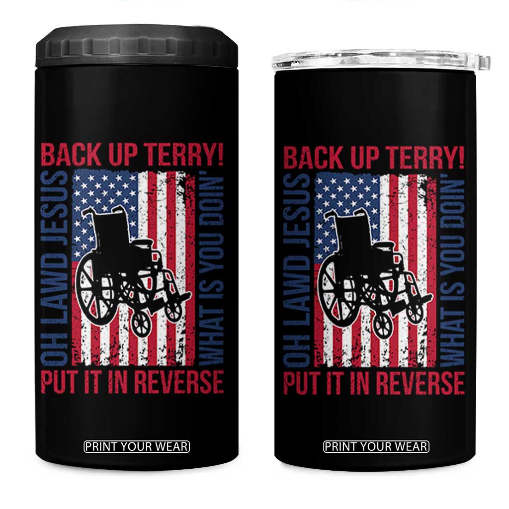 Funny Back Up Terry Put It In Reverse 4 in 1 Can Cooler Tumbler Oh Lawd Jesus What Is You Doin TS11 One Size: 16 oz Black Print Your Wear