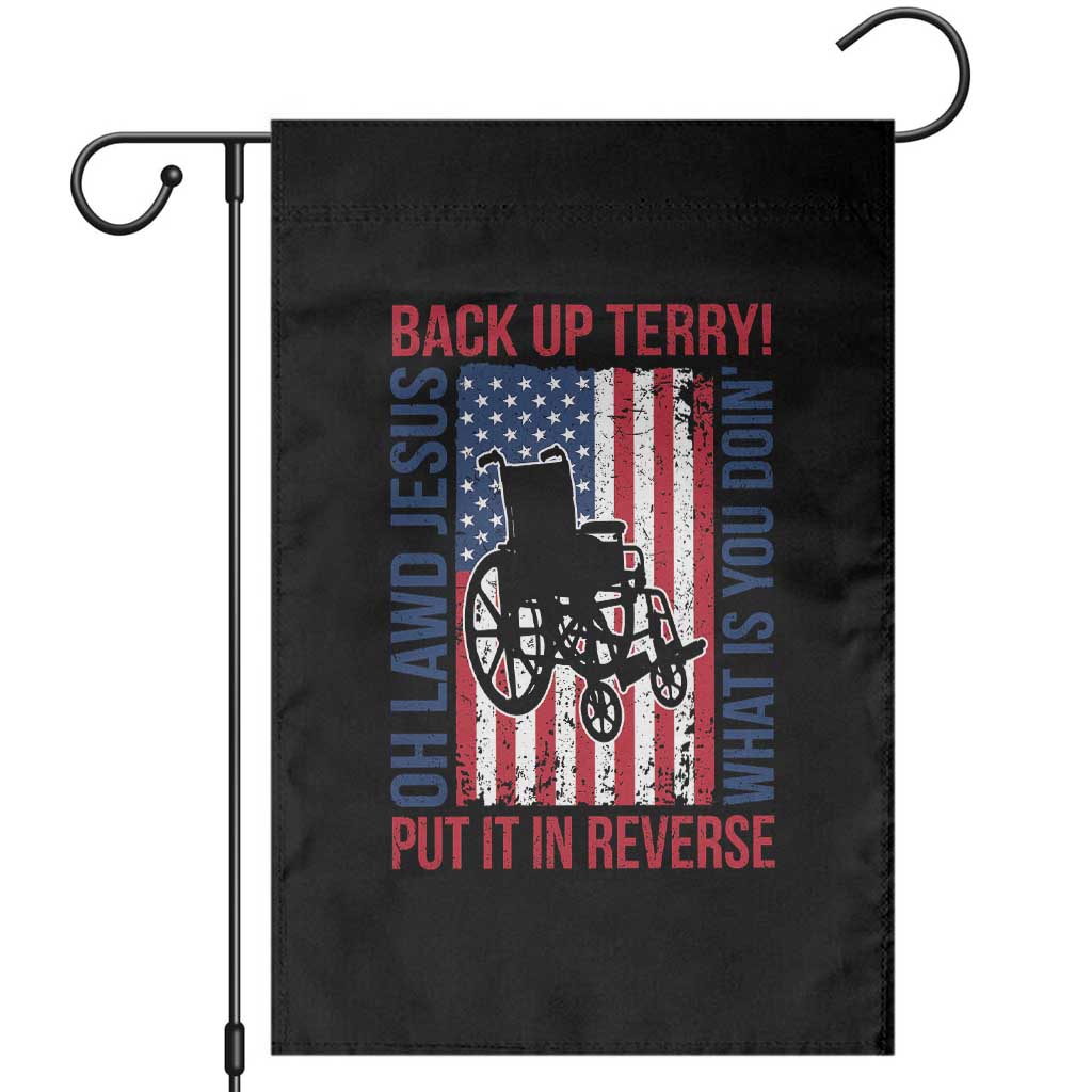Funny Back Up Terry Put It In Reverse Garden Flag Oh Lawd Jesus What Is You Doin TS11 Black Print Your Wear
