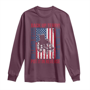Funny Back Up Terry Put It In Reverse Long Sleeve Shirt Oh Lawd Jesus What Is You Doin TS11 Maroon Print Your Wear