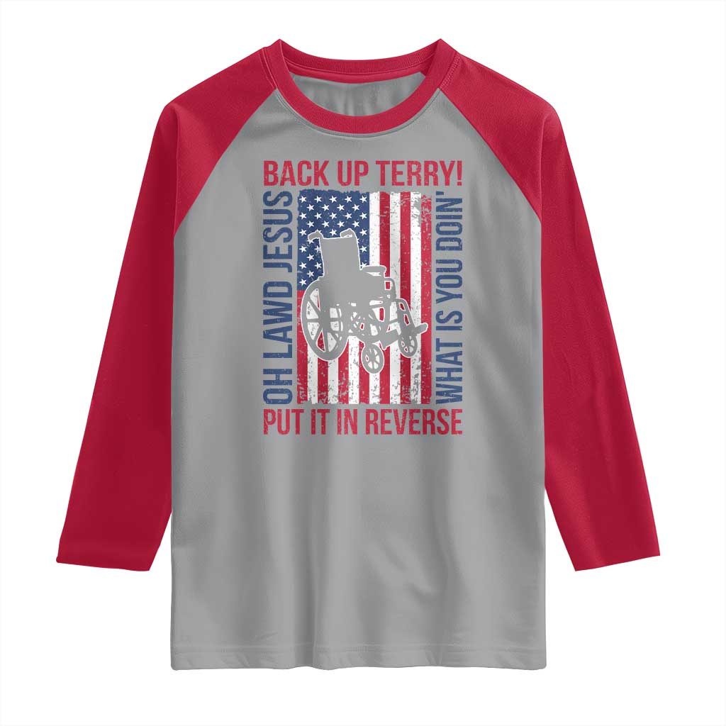 Funny Back Up Terry Put It In Reverse Raglan Shirt Oh Lawd Jesus What Is You Doin TS11 Sport Gray Red Print Your Wear