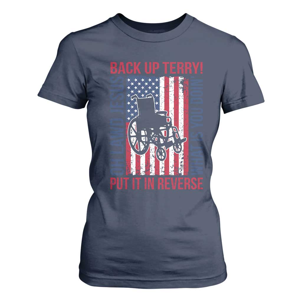 Funny Back Up Terry Put It In Reverse T Shirt For Women Oh Lawd Jesus What Is You Doin TS11 Navy Print Your Wear