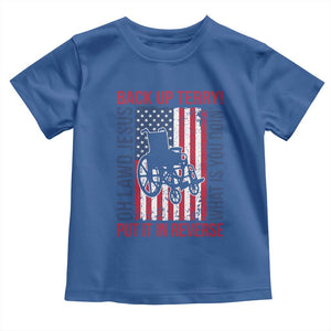 Funny Back Up Terry Put It In Reverse Toddler T Shirt Oh Lawd Jesus What Is You Doin TS11 Royal Blue Print Your Wear