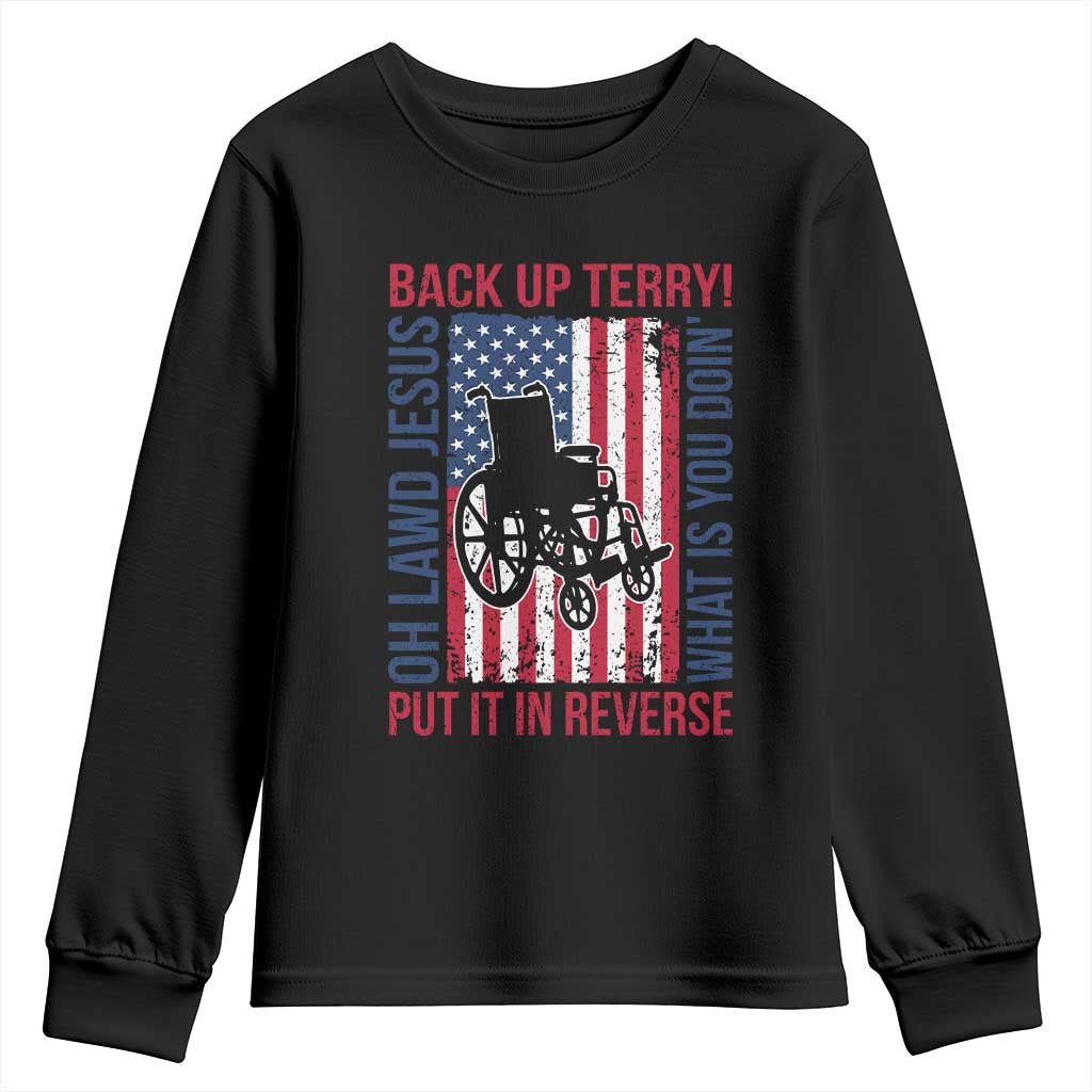 Funny Back Up Terry Put It In Reverse Youth Sweatshirt Oh Lawd Jesus What Is You Doin TS11 Black Print Your Wear