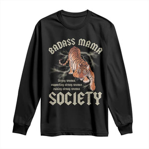 Funny Badass Mama Society Long Sleeve Shirt Vintage Tiger Mother's Day TS11 Black Print Your Wear
