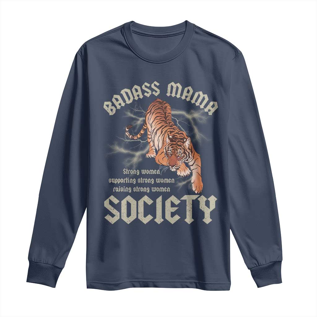 Funny Badass Mama Society Long Sleeve Shirt Vintage Tiger Mother's Day TS11 Navy Print Your Wear