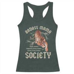 Funny Badass Mama Society Racerback Tank Top Vintage Tiger Mother's Day TS11 Dark Forest Green Print Your Wear