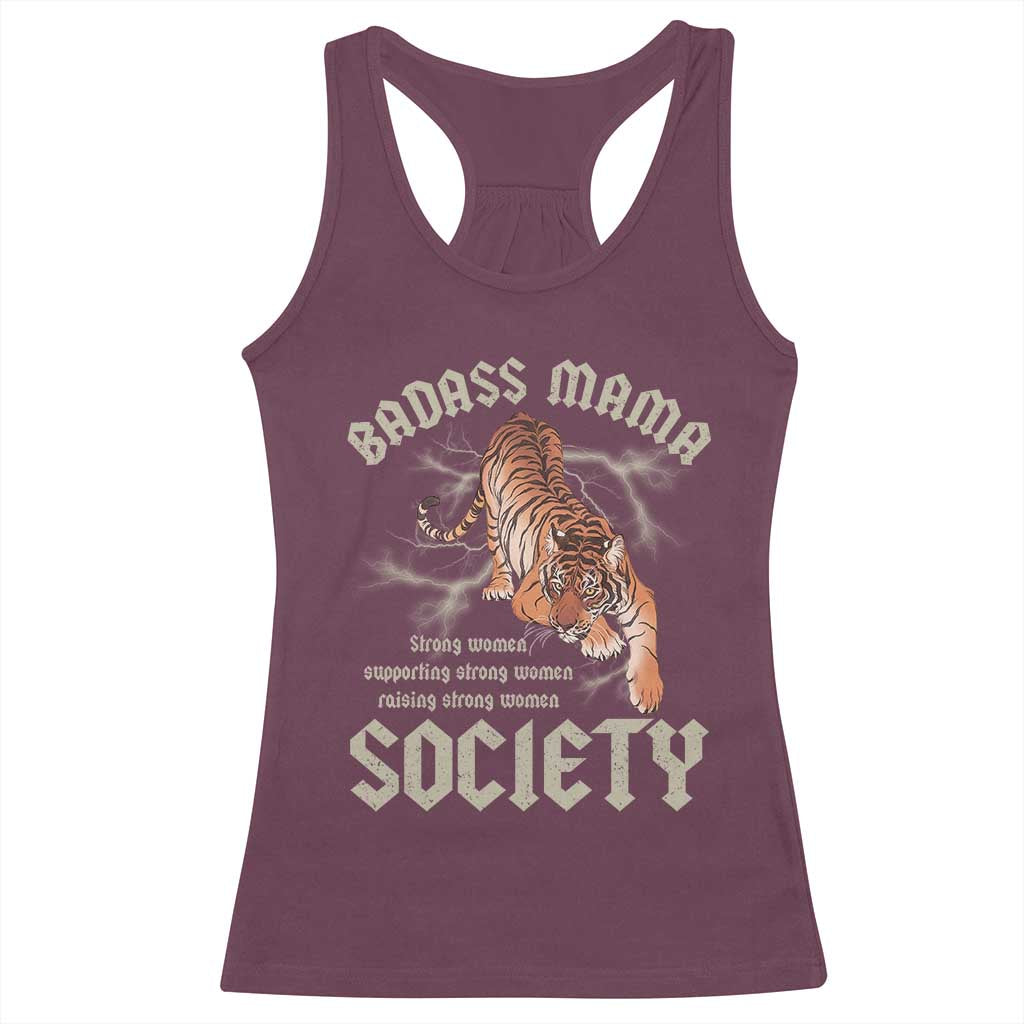 Funny Badass Mama Society Racerback Tank Top Vintage Tiger Mother's Day TS11 Maroon Print Your Wear