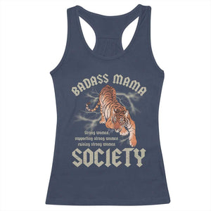 Funny Badass Mama Society Racerback Tank Top Vintage Tiger Mother's Day TS11 Navy Print Your Wear