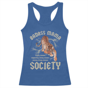 Funny Badass Mama Society Racerback Tank Top Vintage Tiger Mother's Day TS11 Royal Blue Print Your Wear