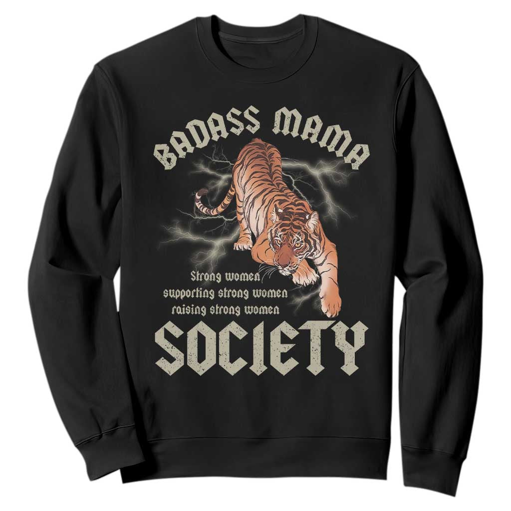 Funny Badass Mama Society Sweatshirt Vintage Tiger Mother's Day TS11 Black Print Your Wear