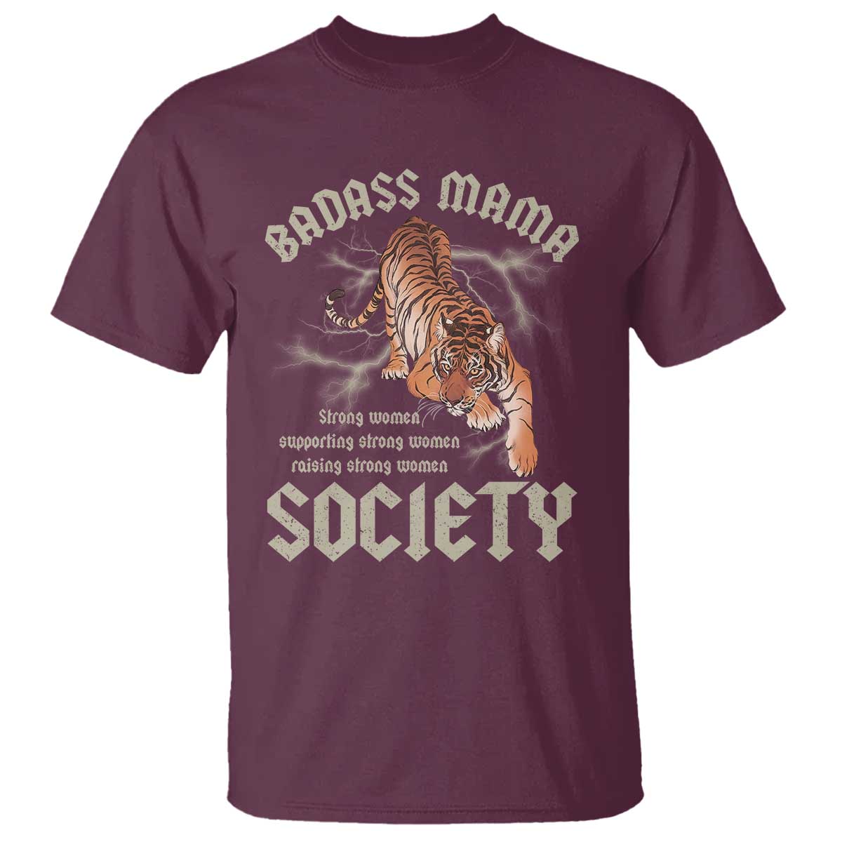 Funny Badass Mama Society T Shirt Vintage Tiger Mother's Day TS11 Maroon Print Your Wear