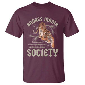 Funny Badass Mama Society T Shirt Vintage Tiger Mother's Day TS11 Maroon Print Your Wear