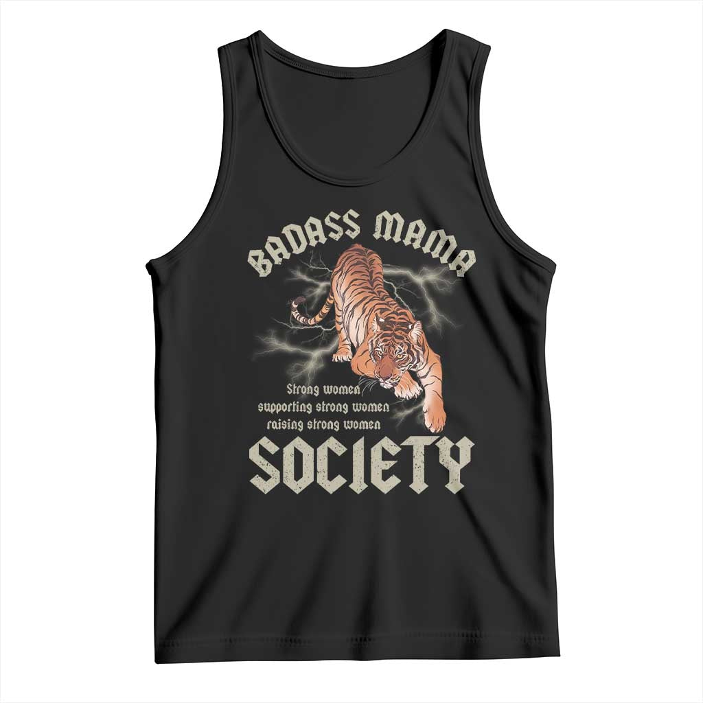 Funny Badass Mama Society Tank Top Vintage Tiger Mother's Day TS11 Black Print Your Wear