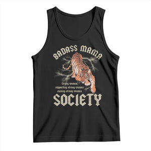 Funny Badass Mama Society Tank Top Vintage Tiger Mother's Day TS11 Black Print Your Wear