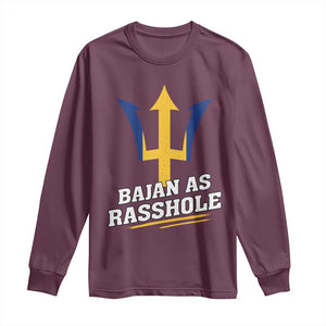 Funny Bajan As Rasshole Long Sleeve Shirt Barbados Tridents TS11 Maroon Print Your Wear