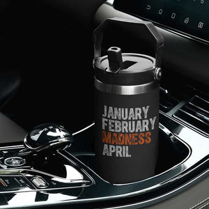 Funny Basketball Flip Straw Tumbler January February Madness April Month TS11 Print Your Wear