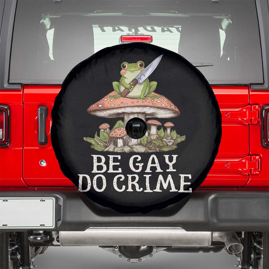 Funny Be Gay Do Crime Spare Tire Cover LGBTQ Pride Gay Frog TS11 Black Print Your Wear