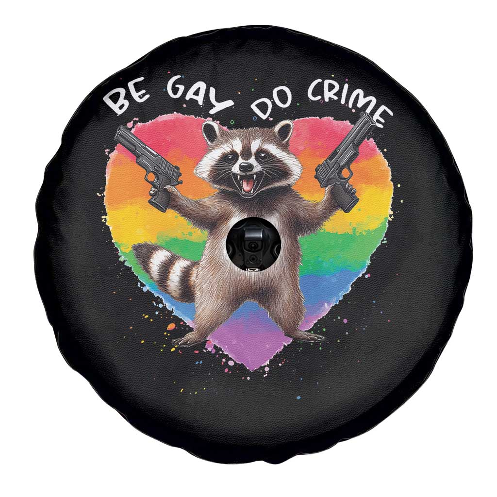 Funny Be Gay Do Crime Spare Tire Cover LGBTQ Pride Gay Racoon Rainbow TS11 Print Your Wear