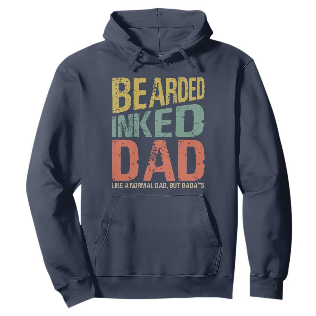 Funny Bearded Inked Dad Like A Normal Dad But Badass Hoodie Father's Day TS11 Navy Print Your Wear