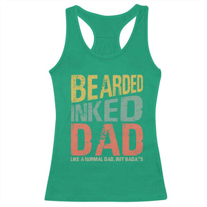 Funny Bearded Inked Dad Like A Normal Dad But Badass Racerback Tank Top Father's Day TS11 Irish Green Print Your Wear
