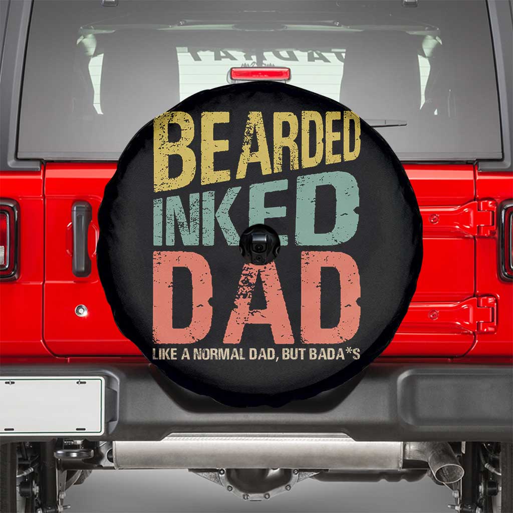 Funny Bearded Inked Dad Like A Normal Dad But Badass Spare Tire Cover Father's Day TS11 Black Print Your Wear