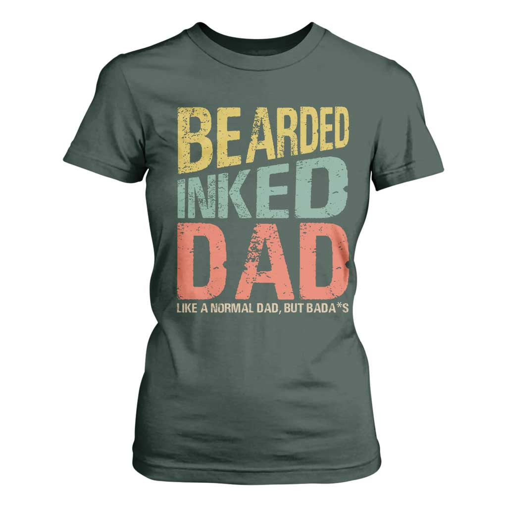 Funny Bearded Inked Dad Like A Normal Dad But Badass T Shirt For Women Father's Day TS11 Dark Forest Green Print Your Wear