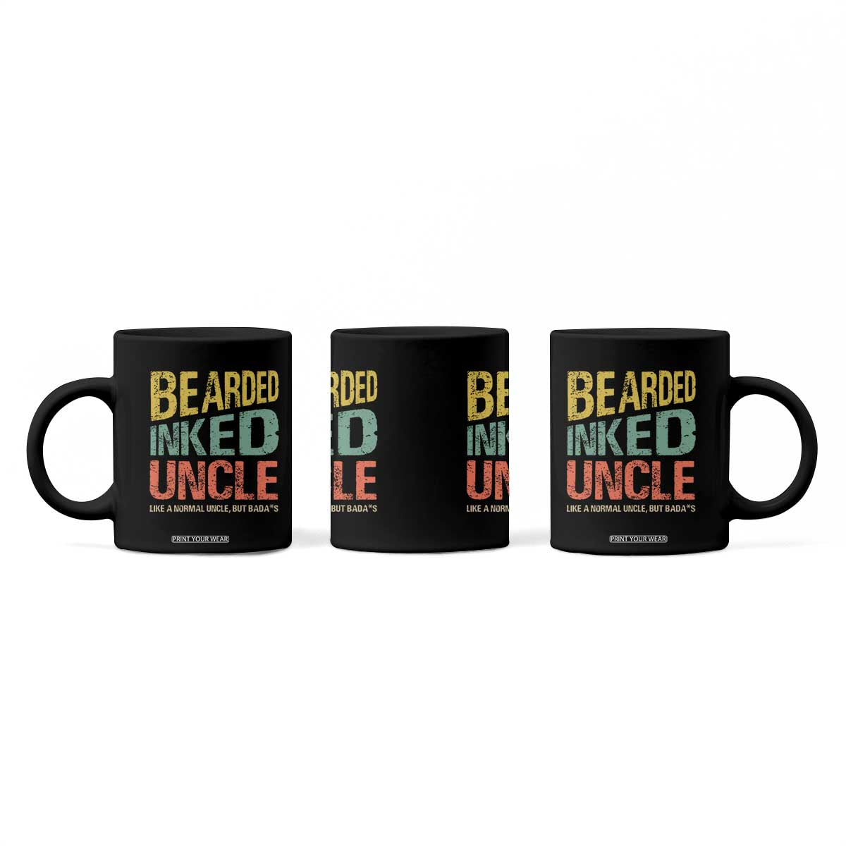Funny Bearded Inked Uncle Like A Normal Uncle But Badass Coffee Mug Father's Day TS11 Print Your Wear