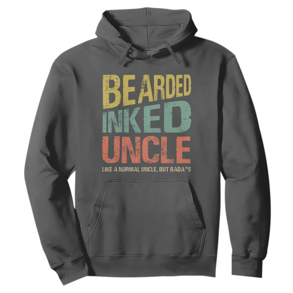 Funny Bearded Inked Uncle Like A Normal Uncle But Badass Hoodie Father's Day TS11 Dark Heather Print Your Wear
