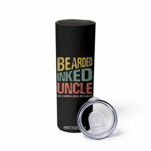 Funny Bearded Inked Uncle Like A Normal Uncle But Badass Skinny Tumbler Father's Day TS11 Print Your Wear