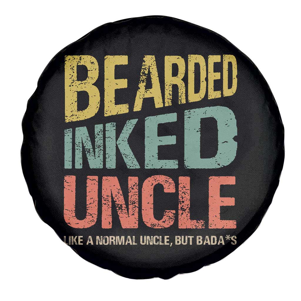 Funny Bearded Inked Uncle Like A Normal Uncle But Badass Spare Tire Cover Father's Day TS11 Print Your Wear
