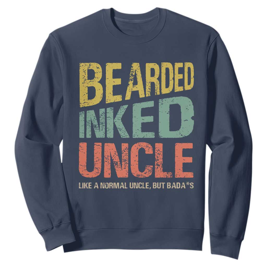 Funny Bearded Inked Uncle Like A Normal Uncle But Badass Sweatshirt Father's Day TS11 Navy Print Your Wear