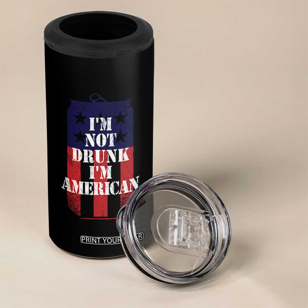 Funny Beer American Flag 4th of July 4 in 1 Can Cooler Tumbler Not Drunk I am American Merica USA TS10 Print Your Wear