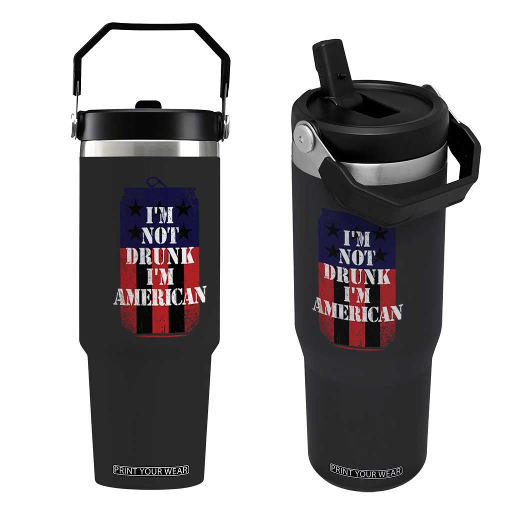 Funny Beer American Flag 4th of July Flip Straw Tumbler Not Drunk I am American Merica USA TS10 One Size: 30 oz Black Print Your Wear