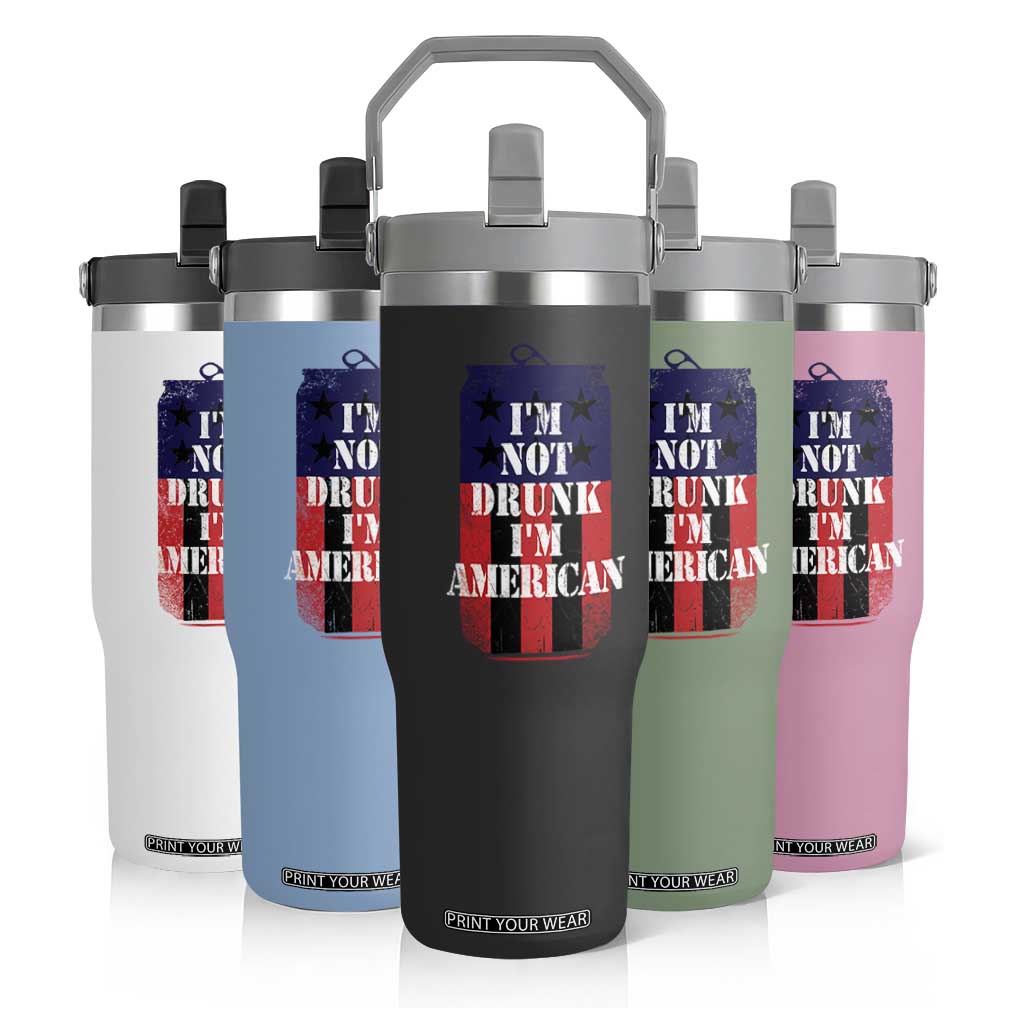 Funny Beer American Flag 4th of July Flip Straw Tumbler Not Drunk I am American Merica USA TS10 Print Your Wear