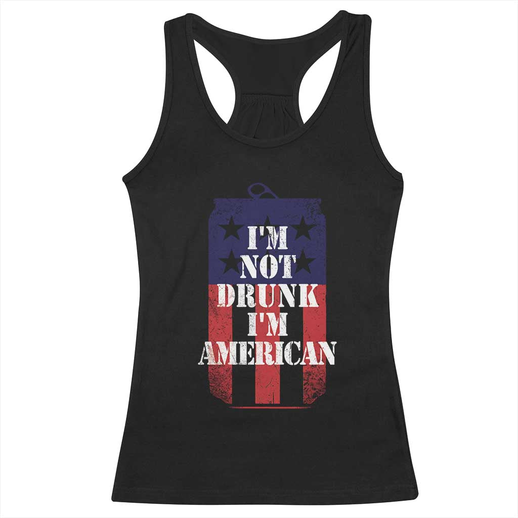 Funny Beer American Flag 4th of July Racerback Tank Top Not Drunk I am American Merica USA TS10 Black Print Your Wear