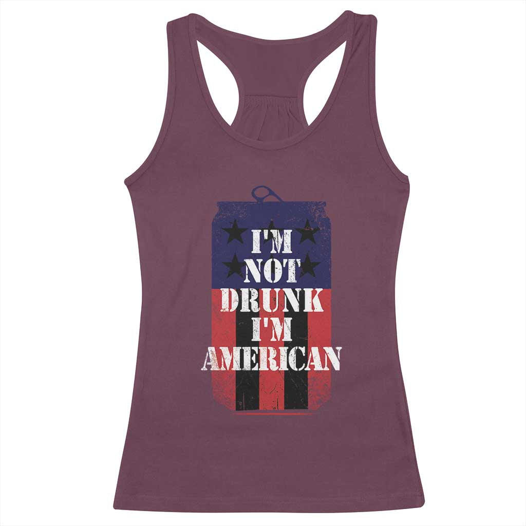 Funny Beer American Flag 4th of July Racerback Tank Top Not Drunk I am American Merica USA TS10 Maroon Print Your Wear