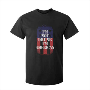 Funny Beer American Flag 4th of July T Shirt For Kid Not Drunk I am American Merica USA TS10 Black Print Your Wear