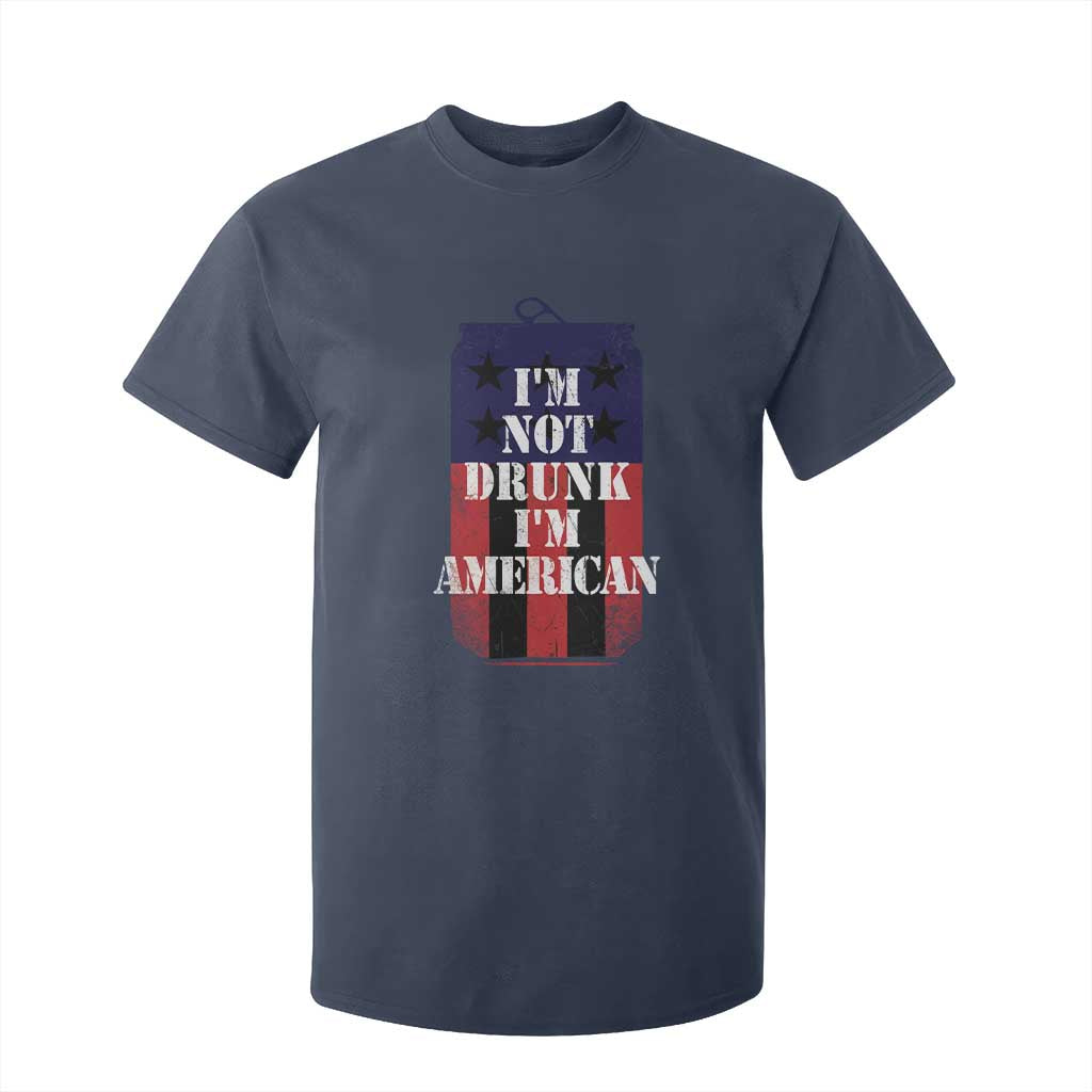 Funny Beer American Flag 4th of July T Shirt For Kid Not Drunk I am American Merica USA TS10 Navy Print Your Wear