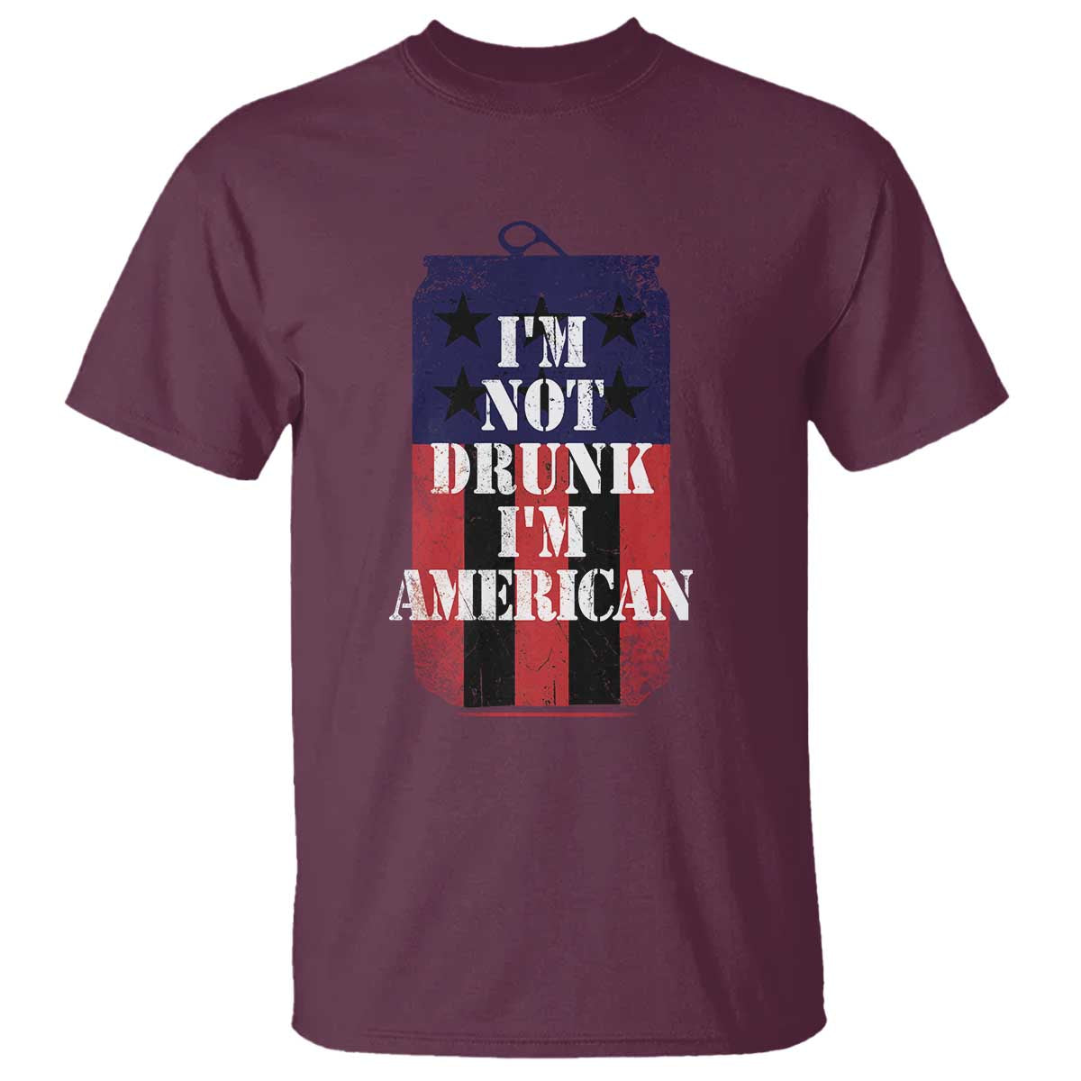 Funny Beer American Flag 4th of July T Shirt Not Drunk I am American Merica USA TS10 Maroon Print Your Wear
