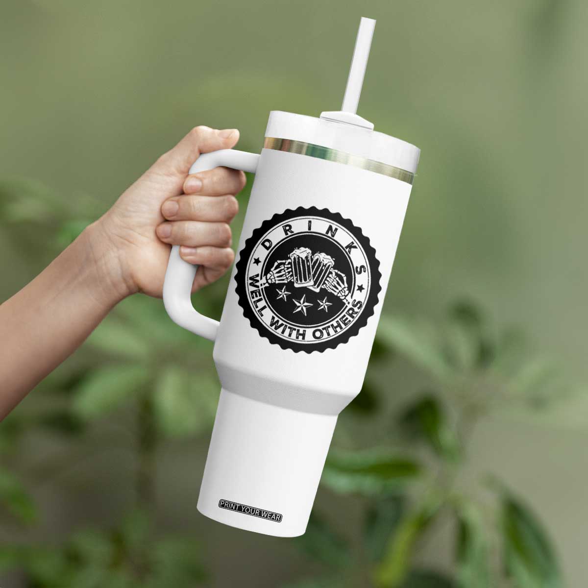 Funny Beer Lover Tumbler With Handle Drinks Well With Others Drinking Beer Mug TS11 Print Your Wear
